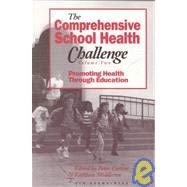 Beispielbild fr The Comprehensive School Health Challenge: Promoting Health Through Education zum Verkauf von AwesomeBooks