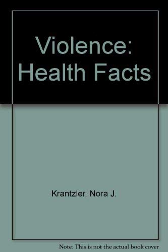 Beispielbild fr Violence: Health Facts zum Verkauf von Books From California