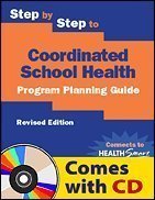 Step by Step to Coordinated School Health: Program Planning Guide (9781560716204) by Kane, William