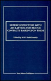 Stock image for Superconductors With A15 Lattice and Bridge Contacts Based upon Them (Horizons in World Physics) for sale by Ergodebooks