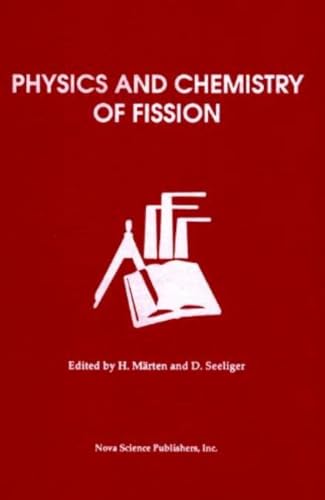 Physics and Chemistry of Fission : Proceedings of the Xviiith International Symposium on Nuclear Physics - International Symposium on Nuclear Physics 1988 (Gaussig, Germany); Seeliger, D. (EDT); Marten, H.; Technische Universitat Dresden (COR); International Atomic Energy Agency (COR)