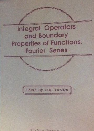 Beispielbild fr Integral Operators and Boundary Properties of Functions. Fourier Series zum Verkauf von PsychoBabel & Skoob Books