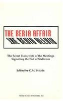 9781560720652: The Beria Affair: The Secret Transcripts of the Meetings Signalling the End of Stalinism