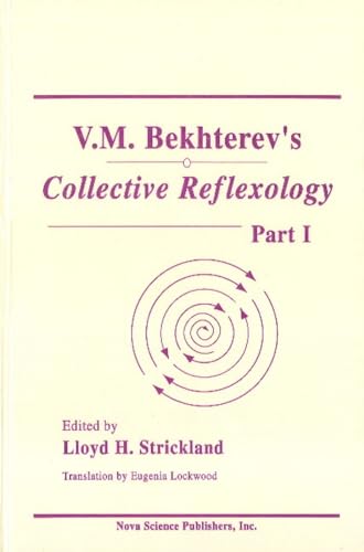 Stock image for V. M. Bekhterev's Collective Reflexology, Part 1 (Pt. 1) for sale by Artless Missals