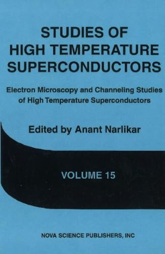 Stock image for STUDIES OF HIGH TEMPERATURE SUPERCONDUCTORS : VOLUME 15 for sale by Basi6 International