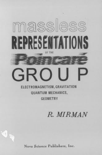 Immagine dell'editore per Massless Representations of the Poincare Group: Electromagnetism, Gravitation, Quantum Mechanics, Geometry venduto da Romtrade Corp.