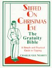 Stock image for Stiffed on Christmas Eve: The Gratuity Bible : A Simple and Practical Guide to Tipping for sale by Bookmans