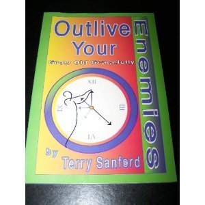 Outlive Your Enemies - Sanford, Terry