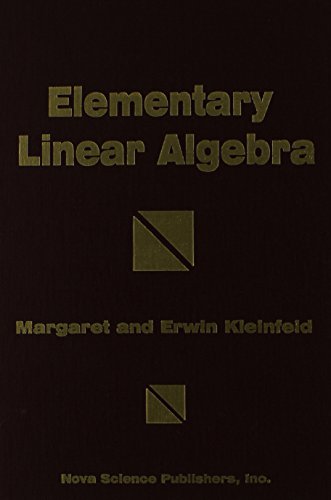 Stock image for Elementary Linear Algebra [Hardcover] Margaret Kleinfeld and Erwin Kleinfeld for sale by Broad Street Books