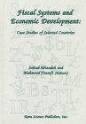 Beispielbild fr Fiscal Systems and Economic Development : Case Studies of Selected Countries zum Verkauf von Better World Books: West