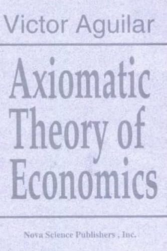 9781560722960: Axiomatic Theory of Economics