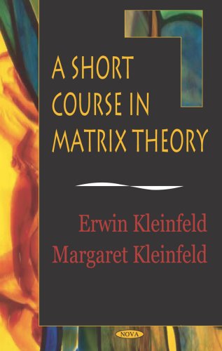 Stock image for A Short Course in Matrix Theory for sale by HPB-Red