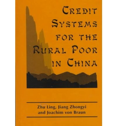 Beispielbild fr Credit Systems for the Rural Poor in China zum Verkauf von WorldofBooks