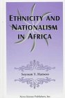 Beispielbild fr Ethnicity and Nationalism in Africa (English and Spanish Edition) zum Verkauf von Griffin Books