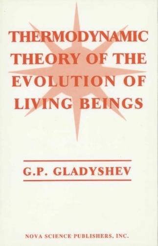 9781560724575: Thermodynamic Theory of the Evolution of Living Beings