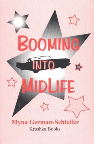 Stock image for Booming Into Midlife for sale by PBShop.store US