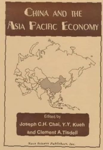 Stock image for China and the Asia Pacific Economy for sale by Better World Books: West