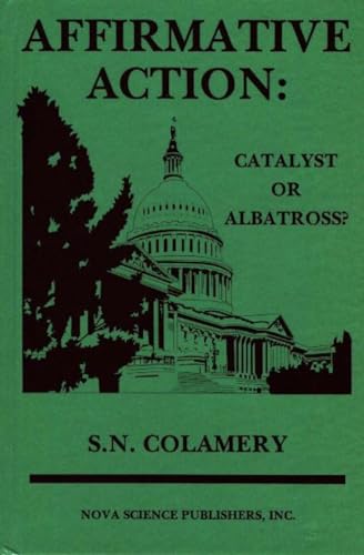 Imagen de archivo de Affirmative Action : Catalyst or Albatross? a la venta por Better World Books