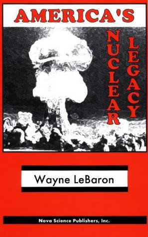 9781560725565: America's Nuclear Legacy