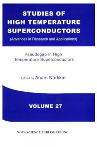 9781560726845: Studies of High Temperature Superconductors: Volume 27 -- Pseudogap in High Temperature Superconductors (Studies of High Temperature Superconductors, V. 27)