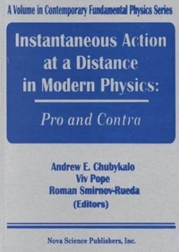 9781560726982: Instantaneous Action at a Distance in Modern Physics: 