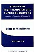 Stock image for STUDIES OF HIGH TEMPERATURE SUPERCONDUCTORS : VOLUME 29 -- ADVANCES IN RESEARCH &AMP; APPLICATIONS for sale by Basi6 International