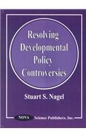 Stock image for Resolving Developmental Policy Controversies for sale by Ergodebooks