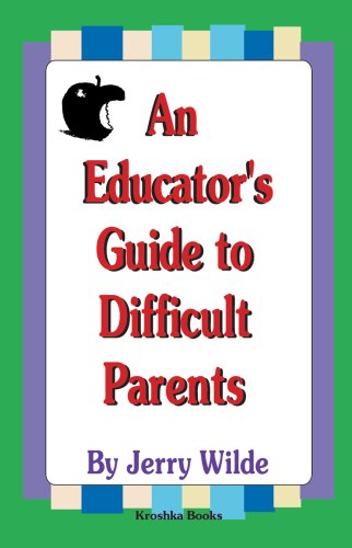 9781560727637: An Educator's Guide to Difficult Parents