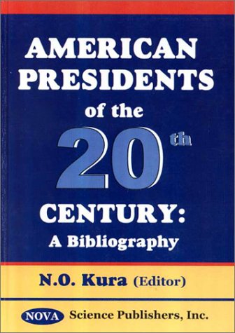 Beispielbild fr American Presidents of the 20th Century: A Bibliography zum Verkauf von Phatpocket Limited