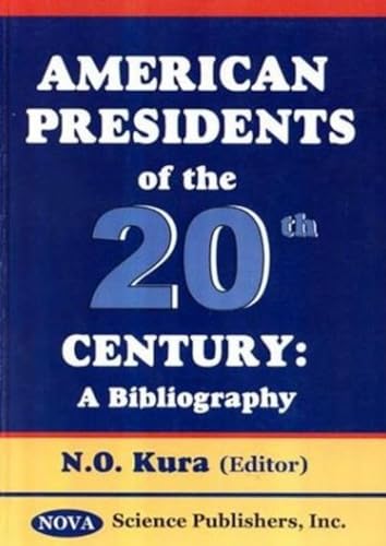 Stock image for American Presidents of the 20th Century: A Bibliography for sale by Phatpocket Limited