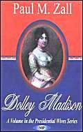 Imagen de archivo de Dolley Madison a la venta por Books Puddle