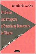 9781560729495: Problems & Prospects of Sustaining Democracy in Nigeria: Voices of a Generation