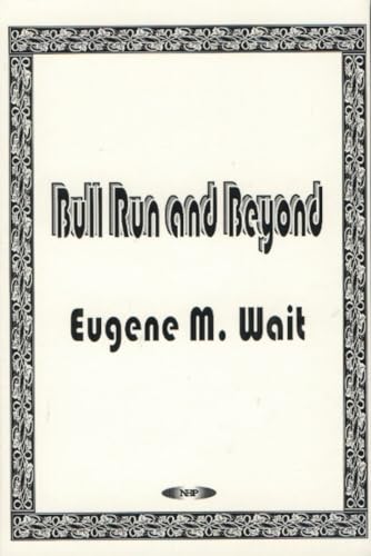 Imagen de archivo de Bull Run and Beyond a la venta por Born 2 Read Books