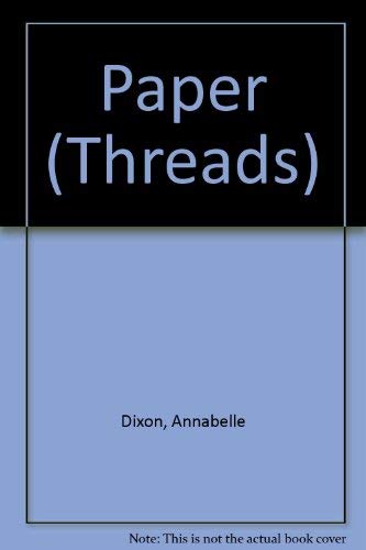 Paper (Threads) (9781560740032) by Dixon, Annabelle; Barber, Ed