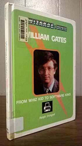 Imagen de archivo de William Gates: From Whiz Kid to Software King (Wizards of Business) a la venta por SecondSale