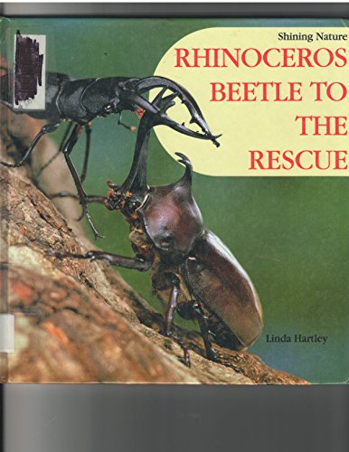 Stock image for Rhinoceros Beetle to the Rescue (Shining Nature) for sale by Booksavers of MD