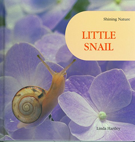 Stock image for Little Snail (Shining Nature) for sale by Ergodebooks