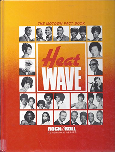 Stock image for Heat Wave: The Motown Fact Book (Rock and Roll Reference No 25) for sale by Fergies Books