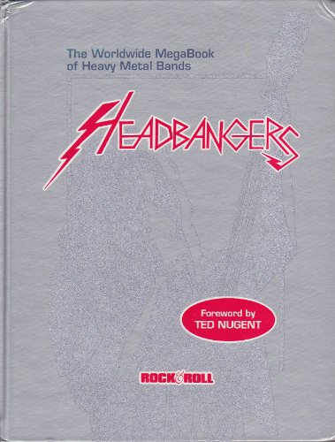 9781560750291: Headbangers: The Worldwide Mega-Book of Heavy Metal Bands (Rock & Roll Reference Series)