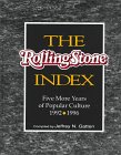 Stock image for The Rolling Stone Index: Five More Years of Popular Culture, 1992-1996 for sale by Housing Works Online Bookstore