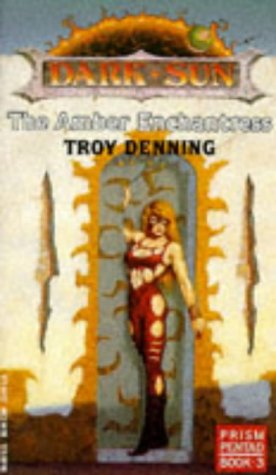 The Amber Enchantress (Dark Sun Novels, Prism Pentad, Book 3)