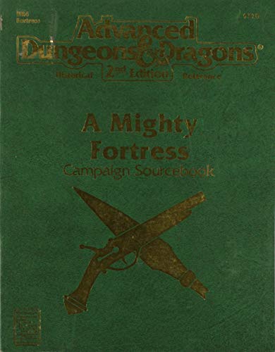 9781560763727: A Mighty Fortress: Campaign Sourcebook (Hr4 Advanced Dungeons & Dragons : Historical Reference, 2nd Edition)