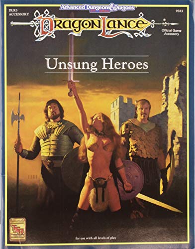 Imagen de archivo de Unsung Heroes (Advanced Dungeons & Dragons: Dragonlance Module DLR3) a la venta por HPB Inc.