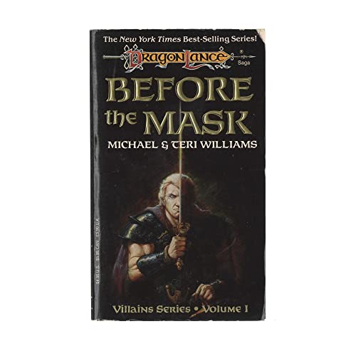 Imagen de archivo de Before the Mask (Dragonlance Saga, Villains Series, Volume 1) a la venta por Half Price Books Inc.