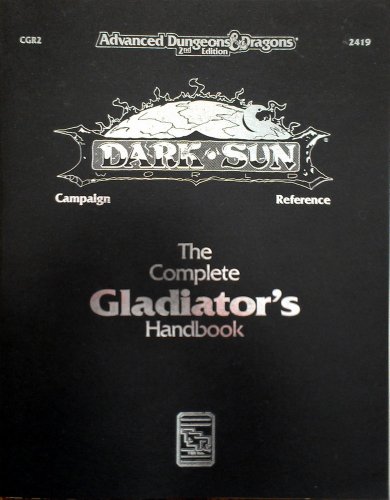 Stock image for Complete Gladiator's Handbook, The (Dark Sun) for sale by Noble Knight Games