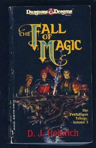 Stock image for The Fall of Magic (Dungeons & Dragons Novels, Penhaligon Trilogy, Book 3) for sale by HPB-Ruby