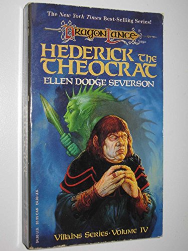 Hederick the Theocrat. Villains Vol. 4: Dragonlance Saga: 004 - Severson, Ellen Dodg