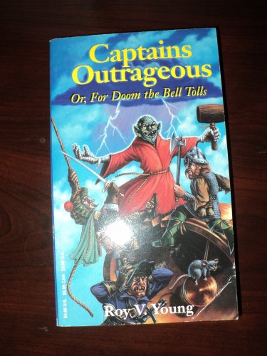 Stock image for Captains Outrageous: Or for Doom the Bell Tolls for sale by Allyouneedisbooks Ltd