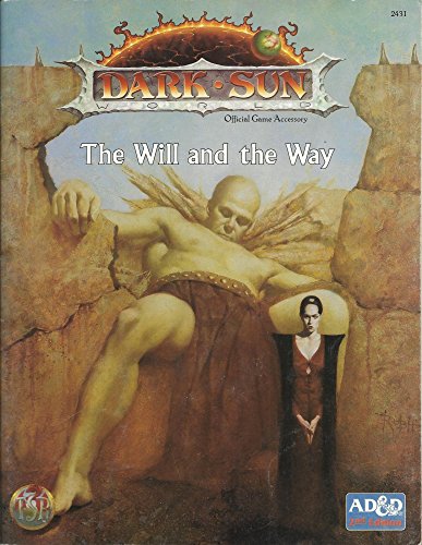 The Will and the Way (AD&D 2nd Ed Fantasy Roleplaying, Dark Sun Setting) - Baker, L. Richard