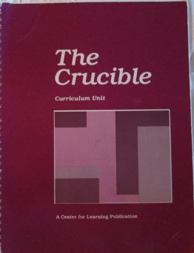 Beispielbild fr The Crucible by Arthur Miller : Curriculum Unit (Drama Series) zum Verkauf von dsmbooks